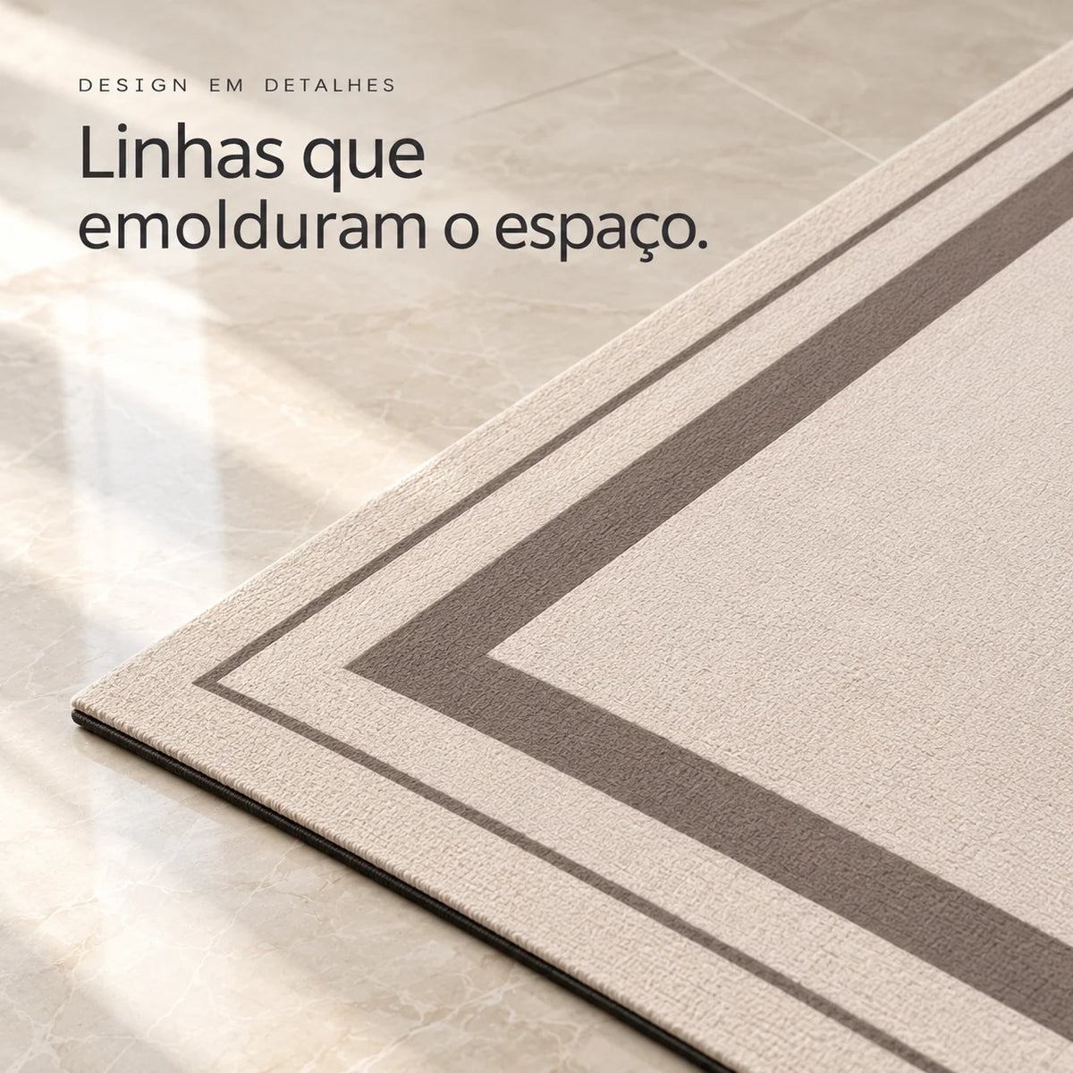 Detalhe da moldura dupla em taupe na borda da passadeira Noma